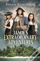 Jamie'S Extraordinary Adventures