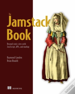 Capa do artigo Jamstack Book, The: Beyond Static Sites With Javascript, Apis, And Markup
