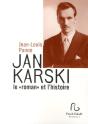 Jan Karski, Le "Roman" Et L'Histoire - Preview