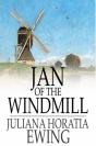 Jan Of The Windmill - Preview