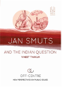 Jan Smuts And The Indian Question - Preview