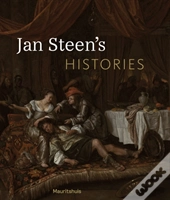 Jan Steen'S Histories