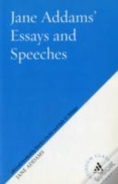 Jane Addams'S Essays And Speeches On Peace