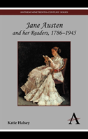 Jane Austen And Her Readers, 1786â€“1945 - Preview