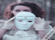 Jane Austen And Performance