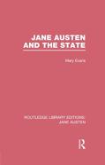 Jane Austen And The State (Rle Jane Austen)