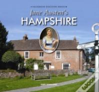 Jane Austen'S Hampshire