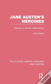 Jane Austen'S Heroines (Rle Jane Austen)
