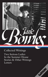 Jane Bowles: Collected Writings