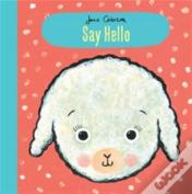 Jane Cabrera: Say Hello