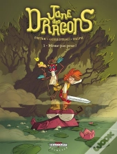 Jane Des Dragons Tome 1 ; Même Pas Peur