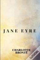 Jane Eyre By Charlotte Bronte