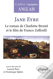 Jane Eyre, Le Roman De Charlotte Brontë Et Le Film De Franco Zeffirelli