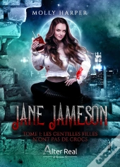 Jane Jameson Tome 1 : Les Gentilles Filles N'Ont Pas De Crocs