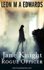 Jane Knight: Rogue Officer - Preview