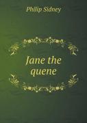 Jane The Quene