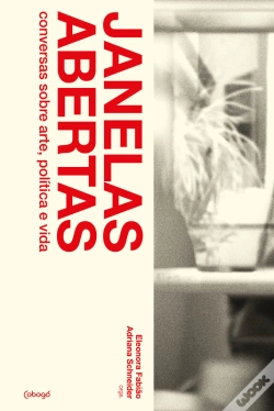 Capa do artigo Janelas Abertas: Conversas Sobre Arte, Política E Vida