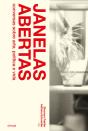Janelas Abertas: Conversas Sobre Arte, Política E Vida - Preview