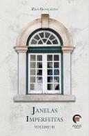 Janelas Imperfeitas - Volume III