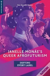 Janelle Monae'S Queer Afrofuturism