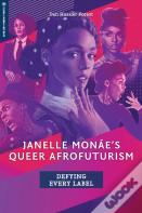 Janelle Monae'S Queer Afrofuturism
