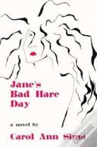 Jane'S Bad Hare Day
