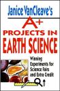 Janice Vancleave'S A+ Projects In Earth Science - Preview