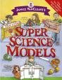 Janice Vancleave'S Super Science Models - Preview