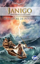 Janigo Héritier De La Cité Noire T1 : Le Sceptre De Pouvoir