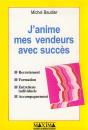 J'Anime Mes Vendeurs Avec Succes - Preview