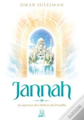 Capa do artigo Jannah : 30 Aperçus Des Délices Du Paradis