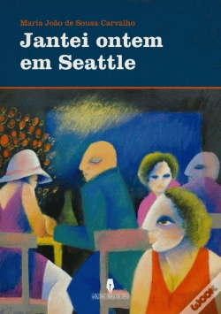 Capa do artigo Jantei Ontem em Seattle