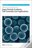 Janus Particle Synthesis, Self-Assembly And Applications