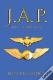 J.A.P.: (Just Another Pilot)