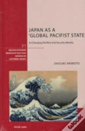 Japan As A Â€˜Global Pacifist Stateâ€™