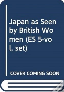 Capa do artigo Japan As Seen By British Women (Es 5-Vol. Set)