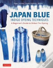 Japan Blue Indigo Dyeing Techniques