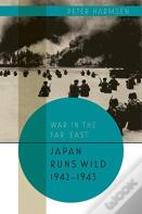 Japan Runs Wild, 1942-1943