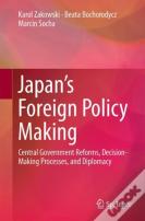 Japanâ€™S Foreign Policy Making
