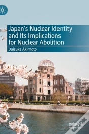 Capa do artigo Japanâ€™S Nuclear Identity And Its Implications For Nuclear Abolition