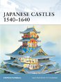 Japanese Castles 1540â€“1640 - Preview