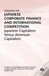 Japanese Corporate Finance And International Competition