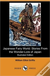Japanese Fairy World: Stories From The W