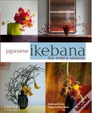 Japanese Ikebana For Every Saison /Anglais