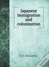 Japanese Immigration And Colonization