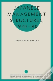 Japanese Management Structures, 1920-80