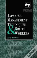 Japanese Management Techniques And British Workers