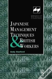 Japanese Management Techniques And British Workers
