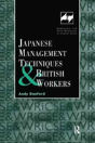 Japanese Management Techniques And British Workers - Preview