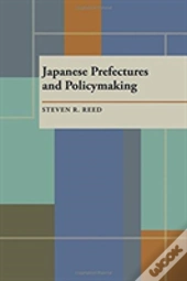 Japanese Prefectures And Policymaking